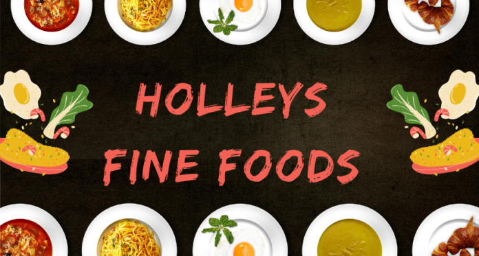 holleys fine foods